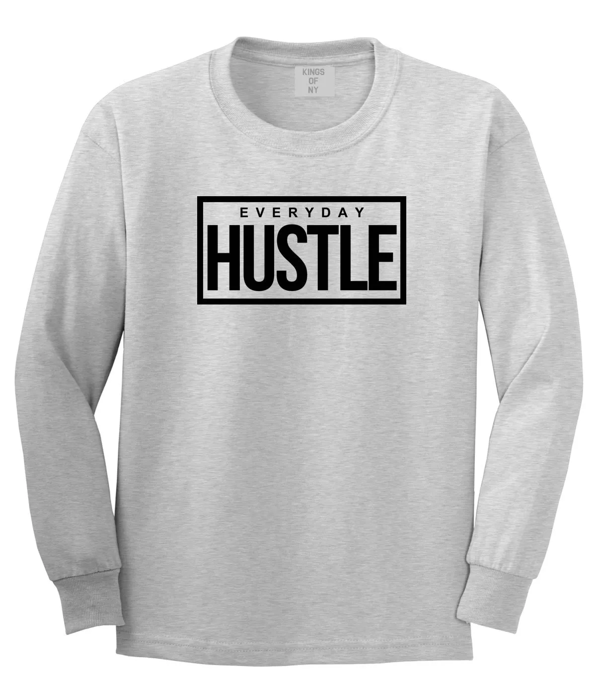 Everyday Hustle Long Sleeve T-Shirt