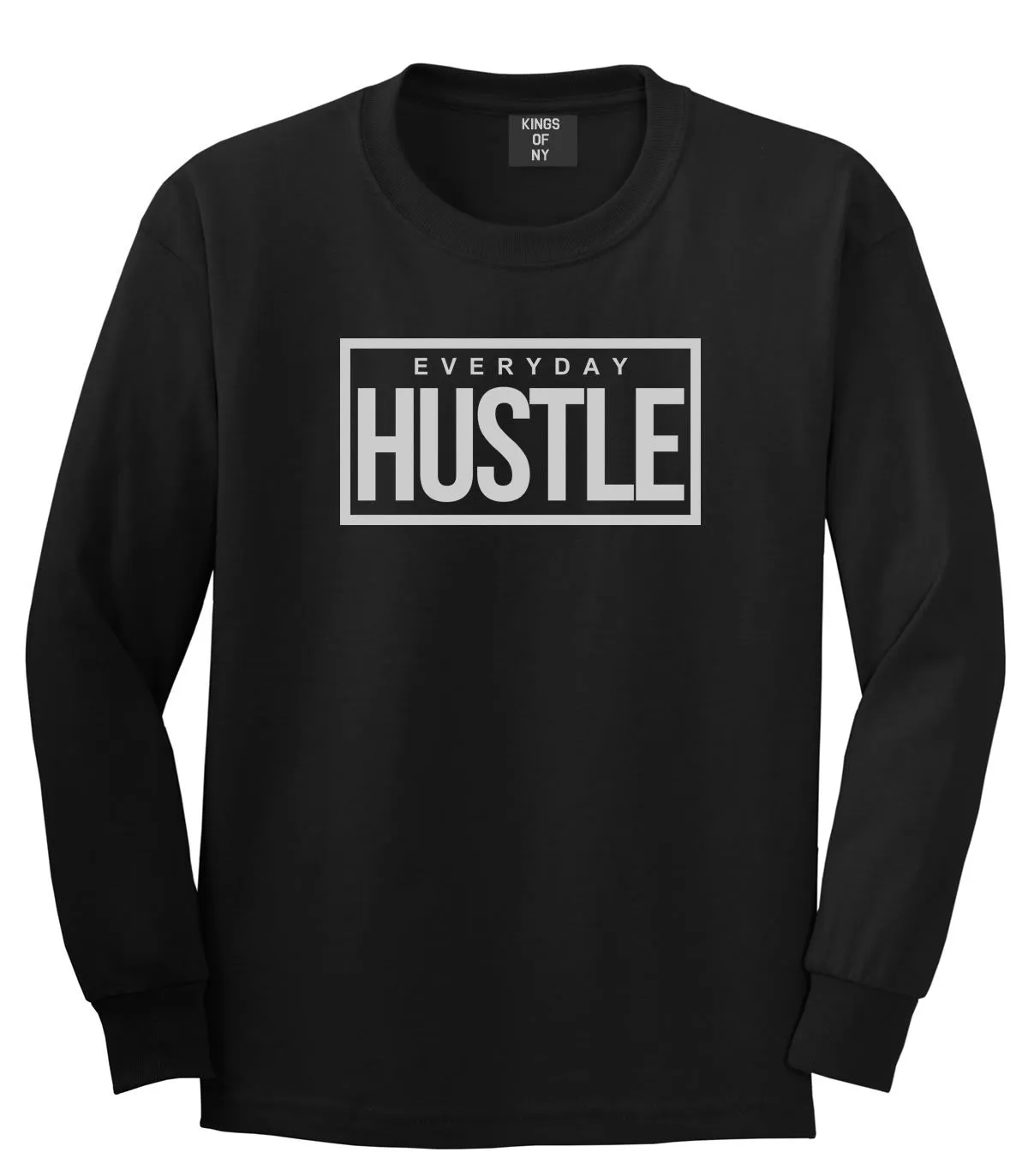 Everyday Hustle Long Sleeve T-Shirt